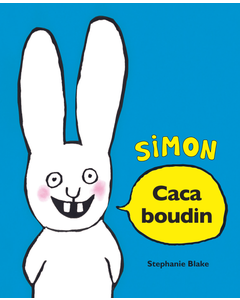 Livre Simon Caca boudin de Stéphanie Blake