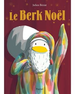 Le livre de Berk Noël de Julien Béziat