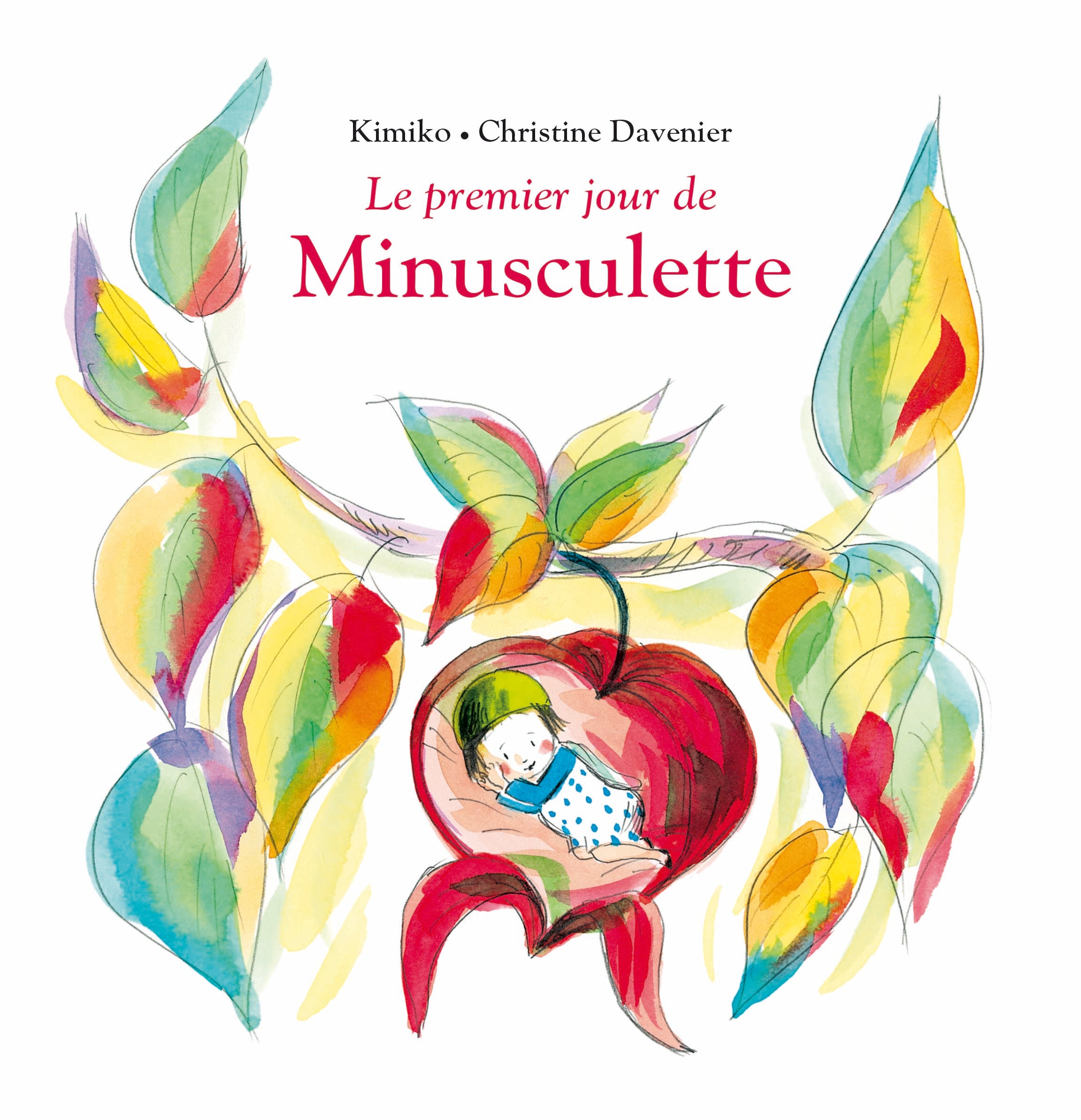 Livre Le premier jour de Minusculette de Kimiko et Davenier Ecole des loisirs
