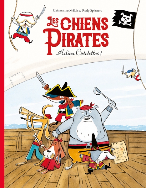 Livre Les chiens pirates  Adieu Cotelettes  Ecole des Loisirs