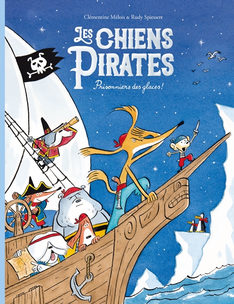 Livre Les chiens pirates  Prisonniers des glaces  Ecole des Loisirs