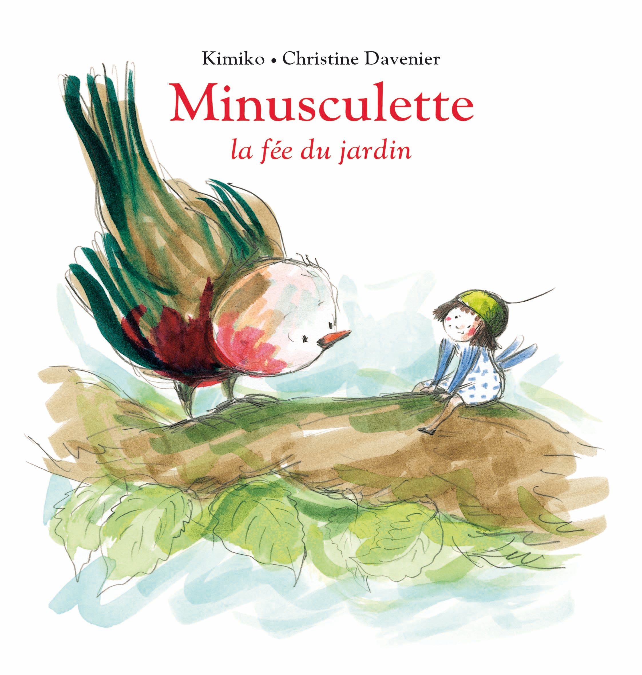 Livre Minusculette La fee du jardin de Kimiko et Davenier Ecole des loisirs